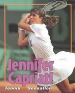 Jennifer Capriati: Tennis Sensation cover