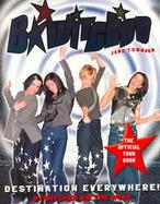 B*Witched Destination Everywhere! B*Witched on the Road  The Official Tour Book cover