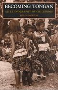 Becoming Tongan An Ethnography of Childhood cover