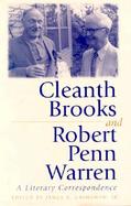 Cleanth Brooks and Robert Penn Warren A Literary Correspondence cover