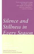 Silence & Stillness in Every Season Daily Readings With John Main cover