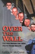 Over the Wall The Men Behind the 1934 Death House Escape cover