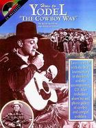How to Yodel the Cowboy Way cover