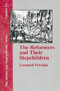 The Reformers and Their Stepchildren cover