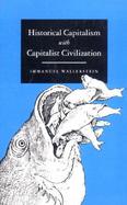 Historical Capitalism With Capitalist Civilization cover