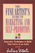 The Fine Artist's Guide to Marketing and Self-Promotion cover