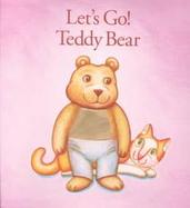 Let's Go Teddy Bear! cover
