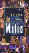 An Evening with the Martins: Southern Gospel Music Video cover