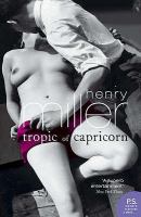 Tropic of Capricorn (Harper Perennial Modern Classics) cover
