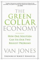 The Green Collar Economy How One Solution Can Fix America's Two Biggest Problems cover