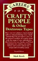 Careers for Crafty People Other Dexteous Types cover
