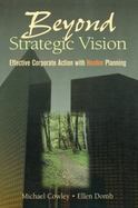 Beyond Strategic Vision- Effective Corporate Action With Hoshin Planning cover