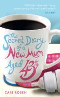 The Secret Diary of a New Mum, Aged 43 1/4 cover