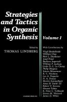 Strategies and Tactics in Organic Synthesis (volume1) cover