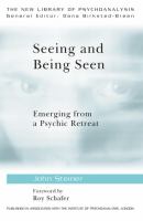 Seeing and Being Seen : Emerging from a Psychic Retreat cover