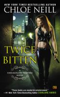 Twice Bitten : A Chicagoland Vampires Novel cover