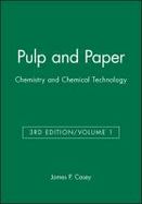 Pulp and Paper Chemistry and Chemical Technology (volume1) cover