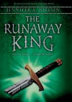 The Runaway King : Book 2 of the Ascendance Trilogy cover