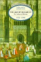 The Age of Oligarchy Pre-Industrial Britain, 1722-1783 cover
