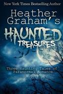 Heather Graham's Haunted Treasures : Three Haunting Tales of Paranormal Romance cover