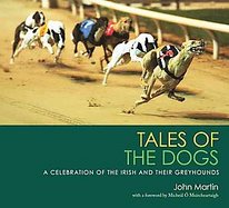 Tales of the DogsA Celebration of the Irish and Their Greyhounds cover