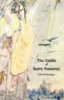 The Castle of Berry Pomeroy A Novel cover