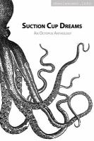 Suction Cup Dreams : An Octopus Anthology cover