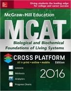 McGraw-Hill Education MCAT Biological and Biochemical Foundations of Living Systems 2016 Cross-Platform Edition cover
