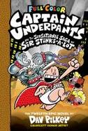 Captain Underpants and the Sensational Saga of Sir Stinks-A-Lot: Color Edition (Captain Underpants #12) cover