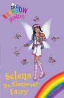 Rainbow Magic: Selena the Sleepover Fairy : Special cover