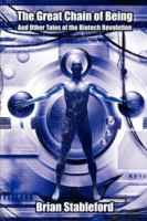 The Great Chain of Being and Other Tales of the Biotech Revolution cover
