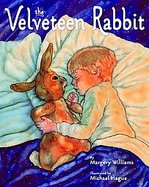 The Velveteen Rabbit Or How Toys Become Real cover