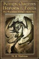 Kings, Queens, Heroes, and Fools : The Wardstone Trilogy Book Two cover