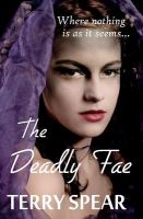 The Deadly Fae : The World of Fae cover
