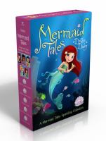 A Mermaid Tales Sparkling Collection : Trouble at Trident Academy; Battle of the Best Friends; A Whale of a Tale; Danger in the Deep Blue Sea; The Los cover