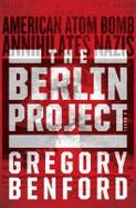 The Berlin Project : An Alternative History of World War II cover