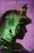 Once upon a Dream : A Twisted Tale cover