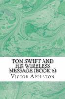 Tom Swift and His Wireless Message (Book 6) cover