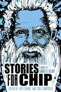 Stories for Chip : A Tribute to Samuel R. Delany cover