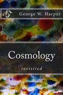 Cosmology : Revisited cover