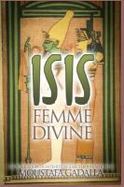 Isis : Femme Divine cover