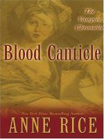 Blood Canticle The Vampire Chronicles cover