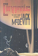 Cryptic The Best Short Fiction of Jack Mcdevitt cover