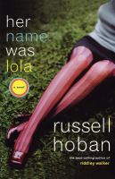 Her Name Was Lola : A Novel cover