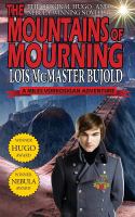 The Mountains of Mourning-A Miles Vorkosigan Hugo and Nebula Winning Novella cover