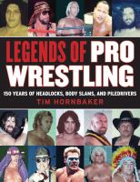 Legends of Pro Wrestling : 150 Years of Headlocks, Body Slams, and Piledrivers cover