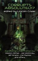 Corrupts Absolutely? Dark Metahuman Fiction cover