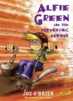 Alfie Green and the Supersonic Subway cover