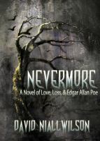 Nevermore : A Novel of Love, Loss and Edgar Allan Poe cover