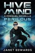 Perilous : Hive Mind a Prequel Novella cover